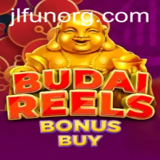 Explore the Exciting World of BudaiReelsBonusBuy with JLFUN