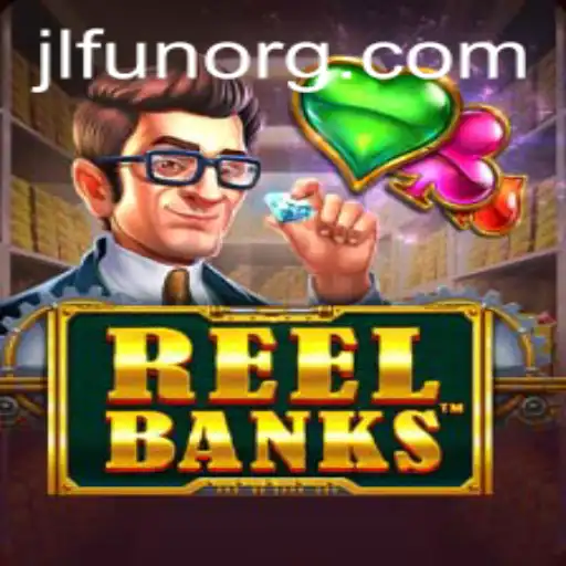 Explore the Exciting World of ReelBanks with JLFUN