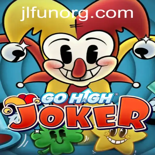 Unlocking the Excitement of GoHighJoker: The Innovative Game with JLFUN
